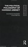 The Political Philosophy Of Hannah Arendt
