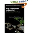 Fish Development And Genetics: The Zebrafish And Medaka Models (Molecular Aspects of Fish and Marine Biology) by Zhiyuan Gong and Vladimir Korzh