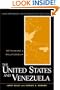 United States and Venezuela: Rethinking a Relationship (Contemporary Inter-American Relations)