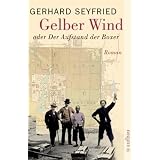 Gelber Wind oder Der Aufstand der Boxer: Romanvon "Gerhard Seyfried"