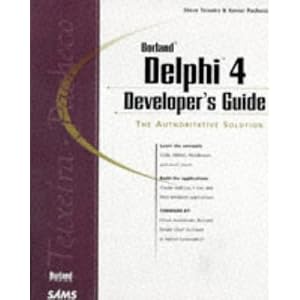 Delphi 4 Developer's Guide (SAMS Developer's Guide)