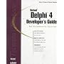 Delphi 4 Developer's Guide (Developer's Guide Series)