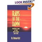 Rays of the Dawn : Natural Laws of the Body, Mind and Soul by  Dr. Thurman Fleet
