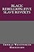Black Rebellion: Five Slave Revolts