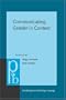 Communicating Gender in Context (Pragmatics and Beyond. New Series)