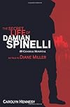 The Secret Life of Damian Spinelli