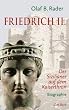 Friedrich der Zweite: Ein Sizilianer auf dem Kaiserthron