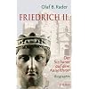 Friedrich der Zweite: Ein Sizilianer auf dem Kaiserthron