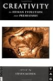 Creativity in Human Evolution and Prehistory (Theoretical Archaeology Group)
