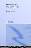 Structuralism and Semiotics (New Accents)
