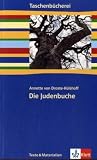Die Judenbuche: Ab 9./10 - Schuljahr - Annette von Droste-H&uuml;lshoff