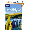 Lonely Planet Reisef�hrer Cornwall, Devon & S�dwestengland (Lonely Planet Country & Regional Guides)