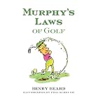 Click here to buy Murphy's Laws of Golf by  Henry Beard and Phil Scheuer.