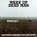 Wake Up Dead Man-Wake Up Dead Man: Black Convict Worksongs from Texas Prisons