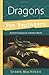 Dragons for Beginners: Ancient Creatures in a Modern World (Llewellyn's For Beginners, 34)