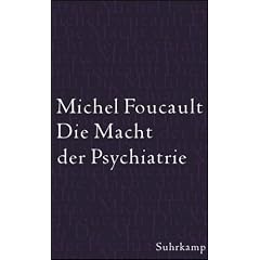 Die Macht der Psychiatrie: Vorlesung am Coll�ge de France 1973/74