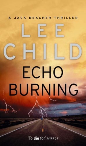 City Travel Guides Discounted  Books : Echo Burning (A Jack Reacher Novel)