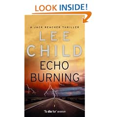 Echo Burning: (Jack Reacher 5): A Jack Reacher Novel