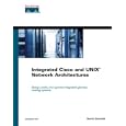 Integrated Cisco and UNIX Network Architectures (Cisco Press... by Gernot Schmied