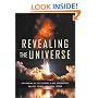 Revealing the Universe: The Making of the Chandra X-ray Observatory