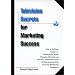 Television Secrets for Marketing Success: How to Sell Your Product on Infomercials, Home Shopping Channels & Spot TV  Commercials from the Entrepreneur Who Gave You Blublocker(R) Sunglasses