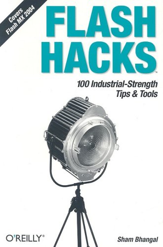 Cover image : Flash Hacks: 100 Industrial-Strength Tips & Tools