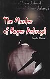 The Murder of Roger Ackroyd: A Hercule Poirot Mystery