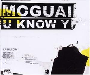 Moguai - U Know Y (original) Lyrics - Zortam Music