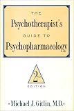 PsychotherapistS Guide To Psychopharmacology: Second Edition