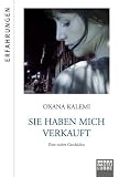 Produkt-Bild: Sie haben mich verkauft: Eine wahre Geschichte