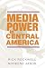 Book Media Power in Central America (History of Communication)