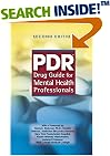PDR Drug Guide For Mental Health Professionals (Pdr Drug Guide for Mental Health Professionals)