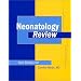 Neonatology Review