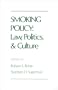 Smoking Policy: Law, Politics, and Culture