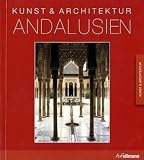 Andalusien: Kunst & Architektur - Brigitte Hintzen-Bohlen