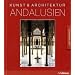 Andalusien: Kunst & Architektur