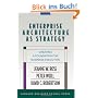 Enterprise Architecture as Strategy: Creating a Foundation for Business Execution