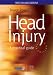 Head Injury: A Practical Guide (Speechmark Editions)