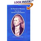 Click here to buy In Pursuit of Reason: The Life of Thomas Jefferson (Southern Biography Series) by  Noble E. Cunningham.