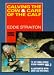 Calving the Cow and Care of the Calf TV Vet Book Series: Stock Farmers No. 2 (4th Edition)