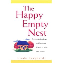 The Happy Empty Nest: Rediscovering Love and Success After Your Kids Leave Home