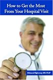 How to Get the Most from Your Hospital visit