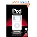 The iPod Book: Doing Cool Stuff with the iPod and the iTunes Music Store (2nd Edition)