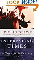 Interesting Times: A Twentieth-century Life
