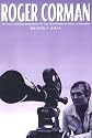 Roger Corman: An Unauthorized Biography of the Godfather of Indie Filmmaking