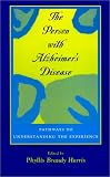 Books : The Person with Alzheimer's Disease: Pathways to Understanding the Experience