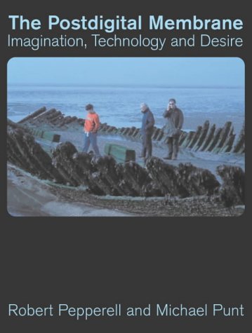The Postdigital Membrane: Imagination, Technology and Desire
