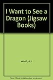 I want to see a dragon