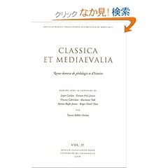 【クリックでお店のこの商品のページへ】Classica Et Mediaevalia: Revue Danoise De Philologie Et D’histoire: Tonnes Bekker-Nielsen, Jesper Carlsen, Karsten Friis-Jensen, Vincent Gabrielsen, Gudrun Haastrup: 洋書