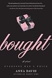Bought: A Novel